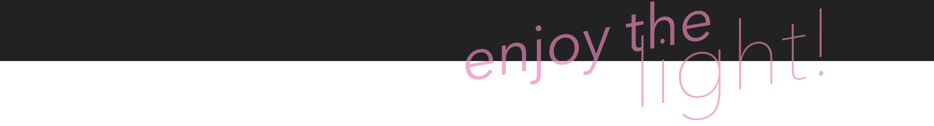 enjoy_the_light_v03black